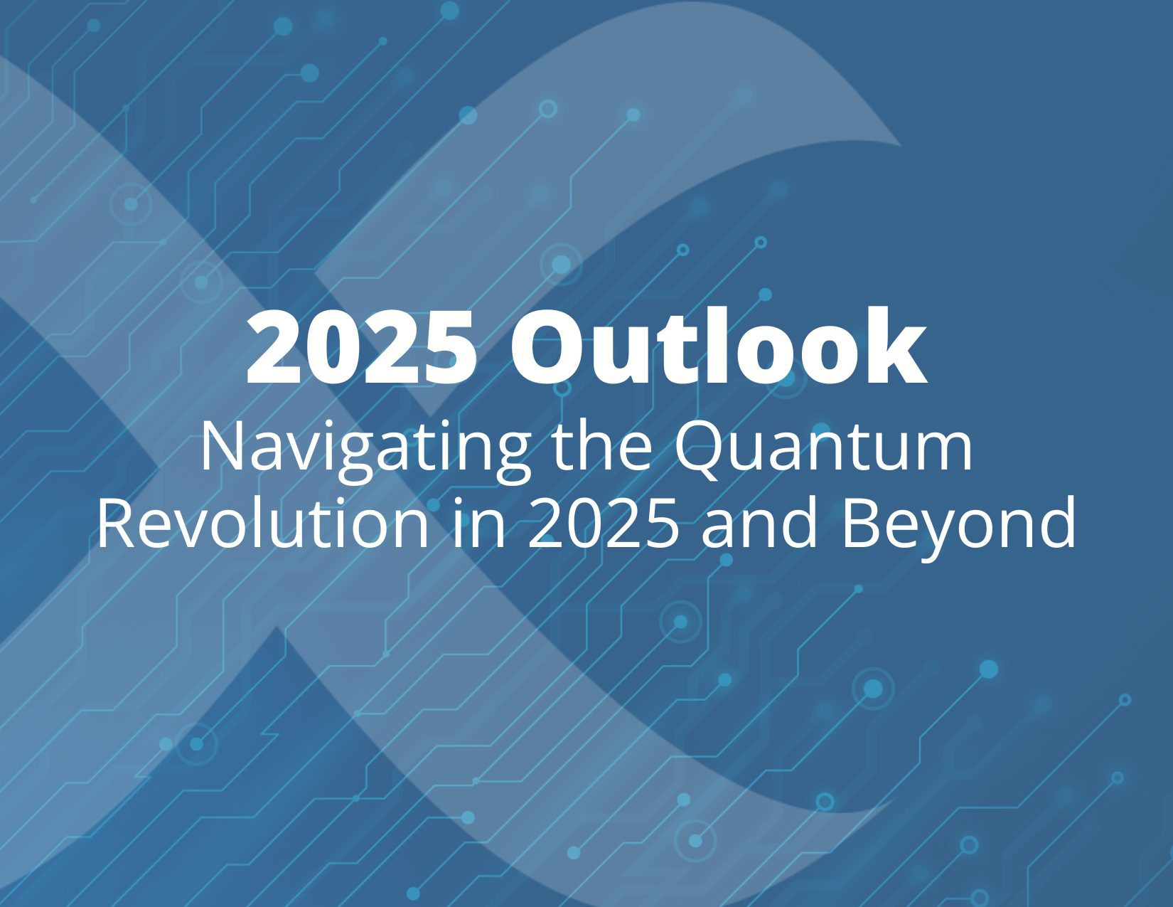 2025-Outlook-Navigating-the-Quantum-Revolution-in-2025-and-Beyond