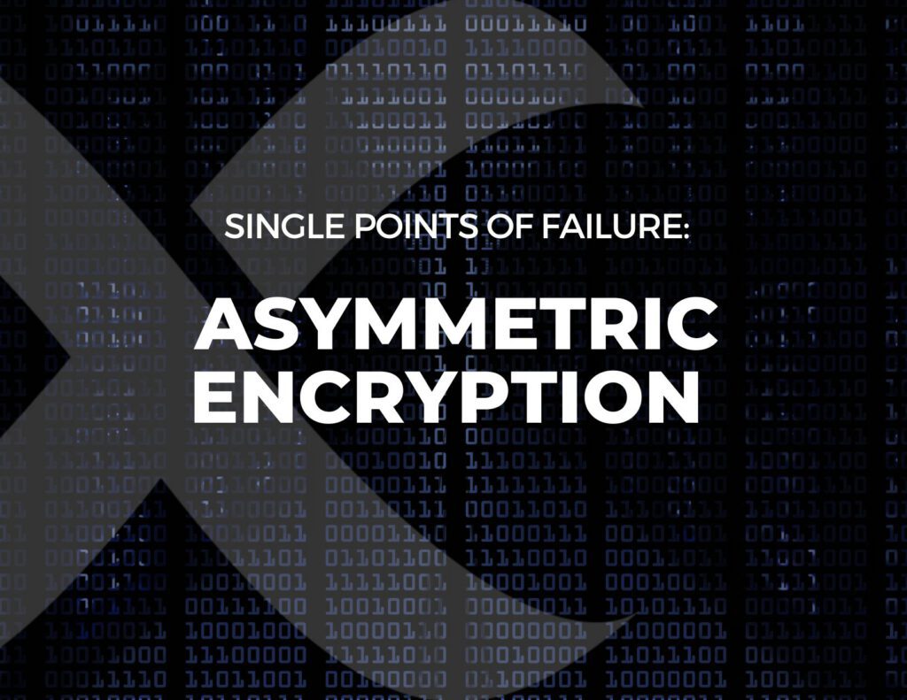 Single Points of Failure in Cryptography #2: Asymmetric Encryption