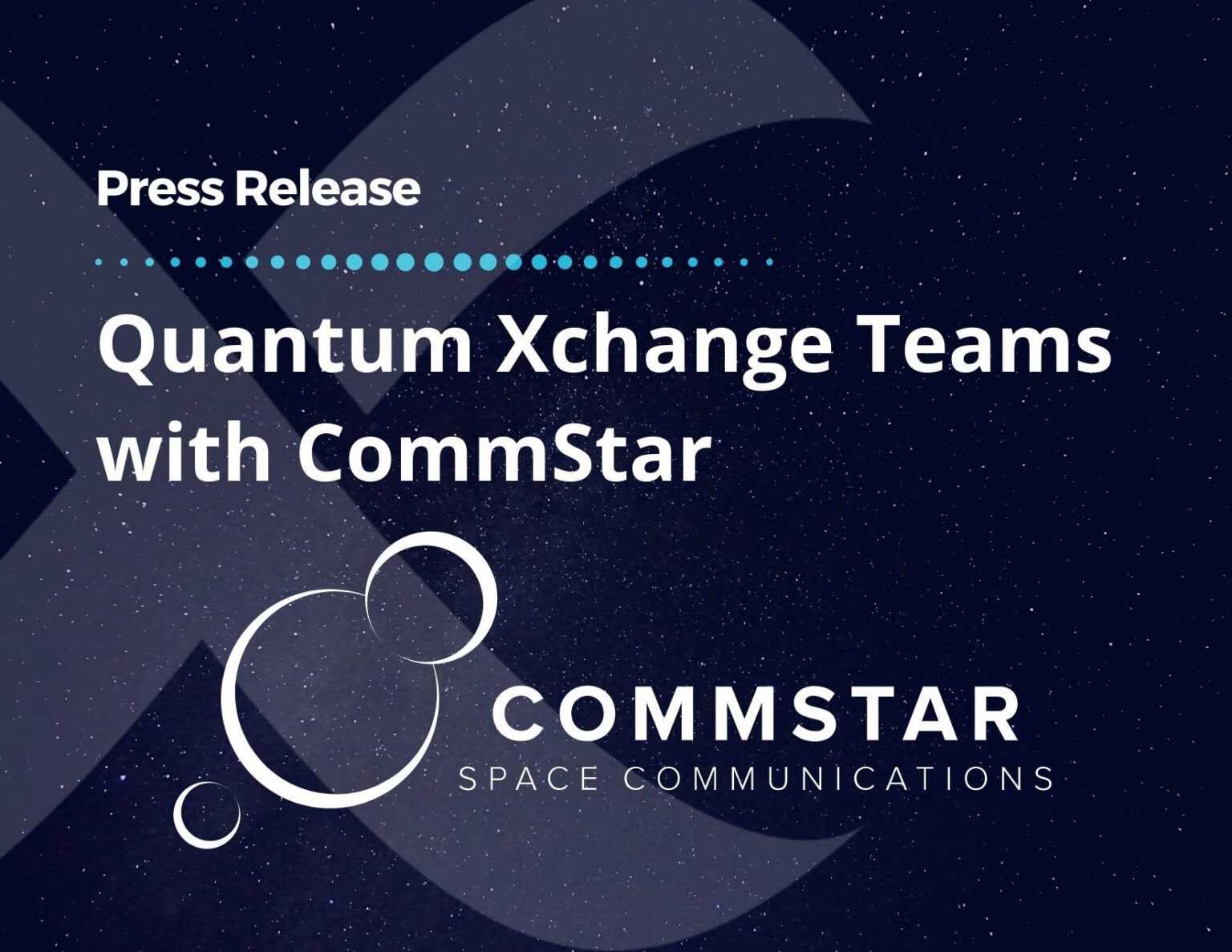 Quantum Xchange Teams with CommStar to Protect Advanced Earth-to-Moon ...