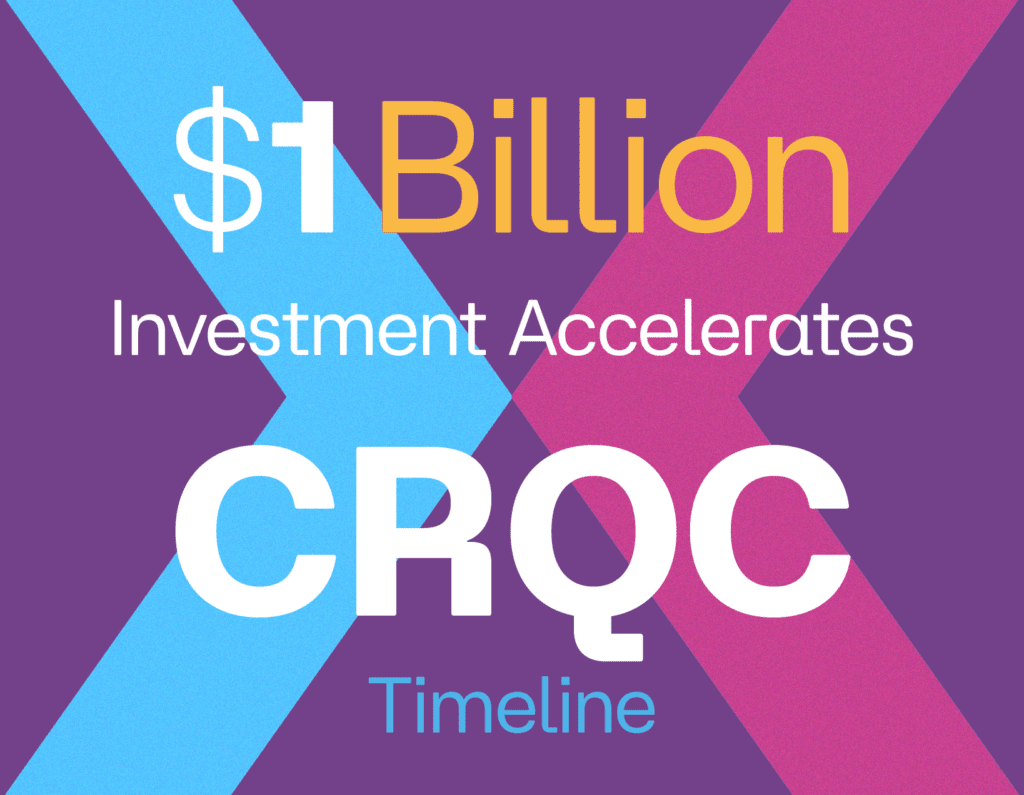 $1 Billion Investment Accelerates CRQC Timeline