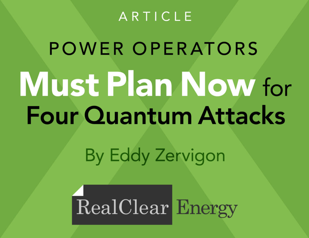 Power Operators Must Plan Now for Four Quantum Attacks