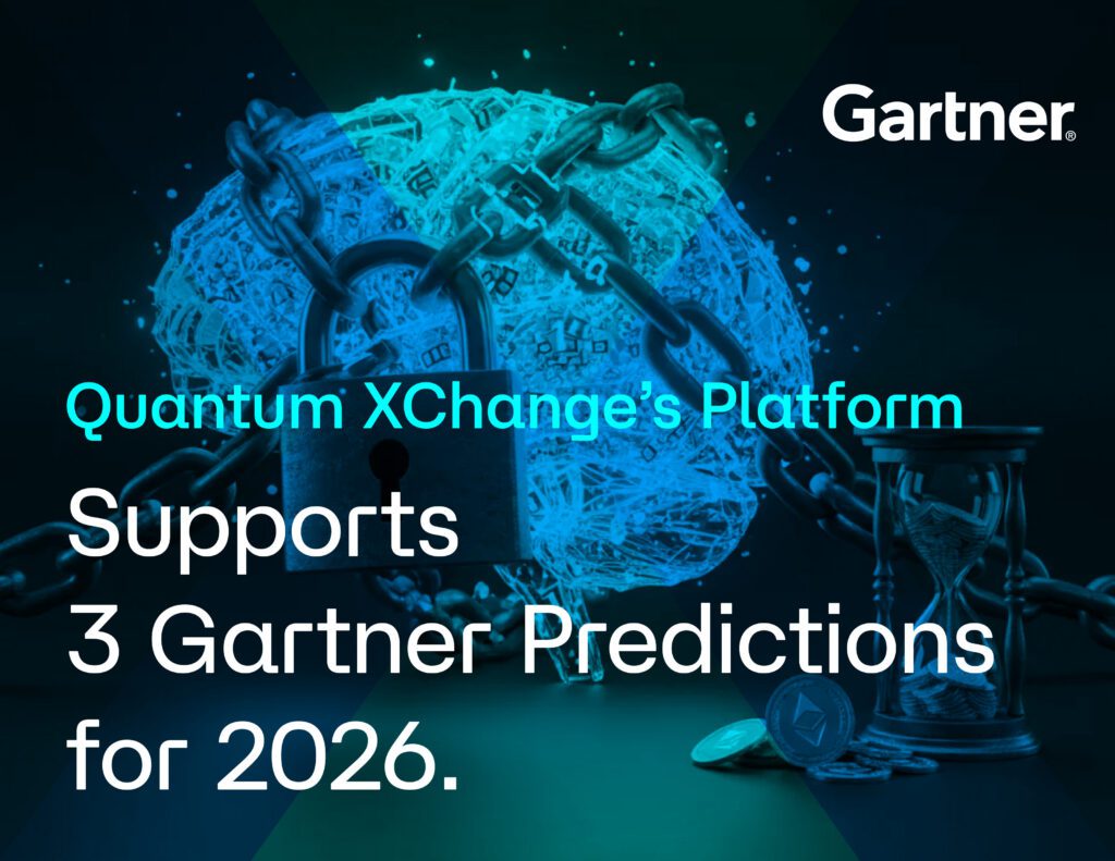 Quantum XChange's Platform Supports 3 Gartner Predictions for 2026