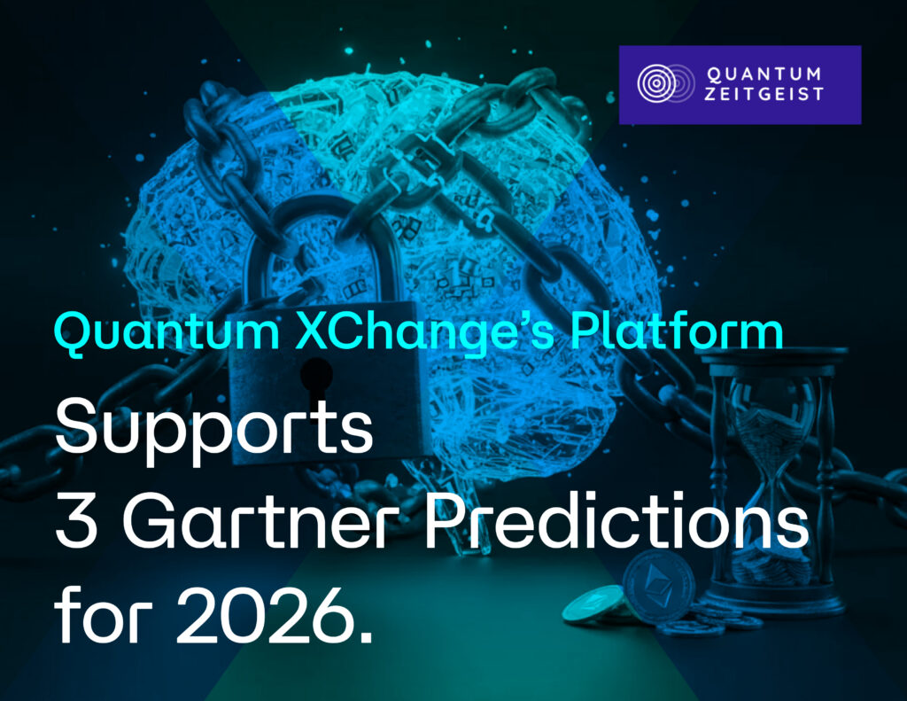 Quantum XChange's Platform Supports 3 Gartner Predictions for 2026