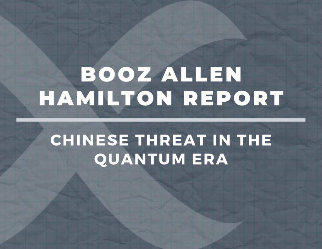 Booz Allen Report: China May Steal Encrypted Government Data Now to Decrypt with Quantum Computers Later