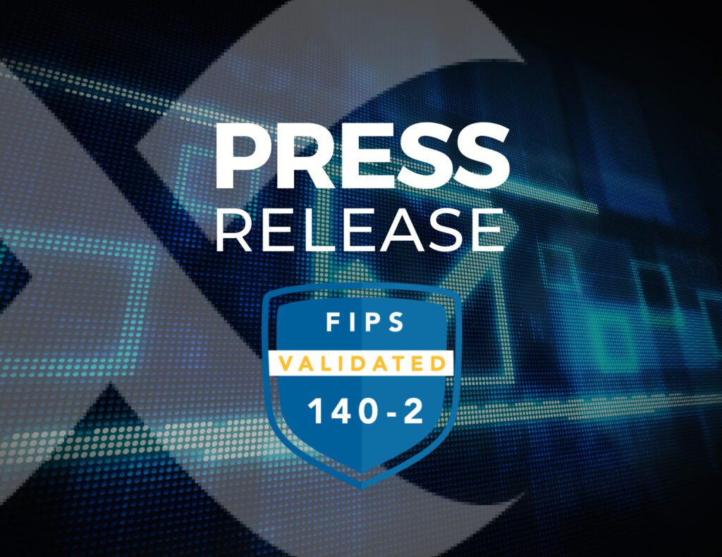 Quantum Xchange Receives FIPS 140-2 Validation for its Quantum-Safe Key Management System