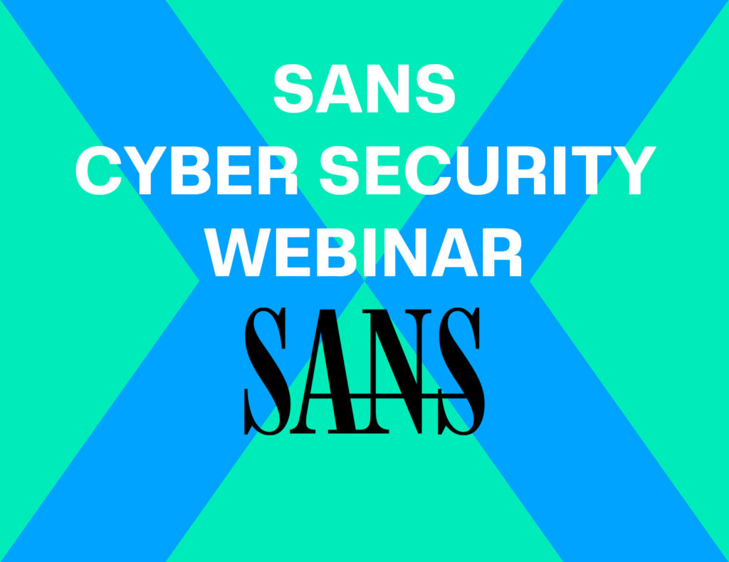 SANS Cyber Security Webinar