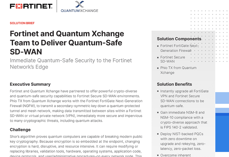 Fortinet and Quantum Xchange Team to Deliver Quantum-Safe SD-WAN